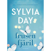 Sylvia Day Frusen fjäril (inbunden)
