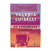 Valeria Luiselli De förlorade barnen : ett arkiv (inbunden)