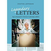 Staffan Jeppsson Legendary letters : Ingvar Kamprads visionary leadership at IKEA (bok, danskt band, eng)