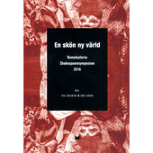Makadam förlag En skön ny värld : a brave new world : Romateaterns Shakespearesymposium 2016 / A brave new world : en skön ny värld : S...