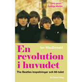 Ian MacDonald En revolution i huvudet. The Beatles inspelningar och 60-talet (häftad)