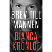 Bianca Kronlöf Brev till mannen (bok, danskt band)