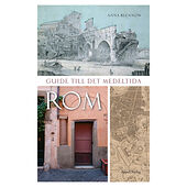 Anna Blennow Guide till det medeltida Rom (bok, flexband)
