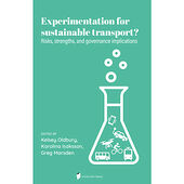 Linnefors förlag Experimentation for  sustainable transport? : risks, strenghts, and governance implications (bok, storpocket, eng)