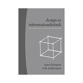 Jonas Löwgren Design av informationsteknik : materialet utan egenskaper (häftad)