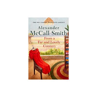 Alexander McCall Smith From a Far and Lovely Country (häftad, eng)