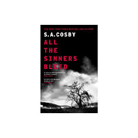 S. A. Cosby All The Sinners Bleed (häftad, eng)