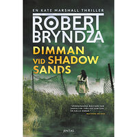 Robert Bryndza Dimman vid Shadow Sands (bok, danskt band)
