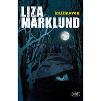 Liza Marklund Kallmyren (inbunden)