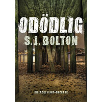 Sharon Bolton Odödlig (häftad)