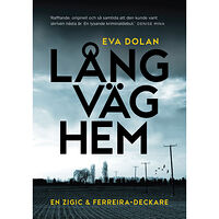 Eva Dolan Lång väg hem (inbunden)