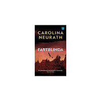 Carolina Neurath Fartblinda (pocket)