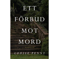 Louise Penny Ett förbud mot mord (inbunden)