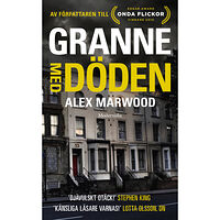 Alex Marwood Granne med döden (pocket)