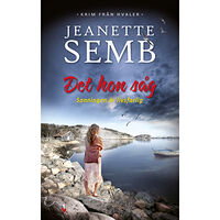 Jeanette Semb Det hon såg (inbunden)