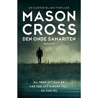 Mason Cross Den onde samariten (inbunden)