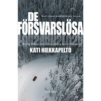 Kati Hiekkapelto De försvarslösa (inbunden)