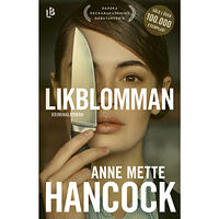 Anne Mette Hancock Likblomman (inbunden)