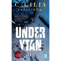 Cecilia Sahlström Under ytan (pocket)