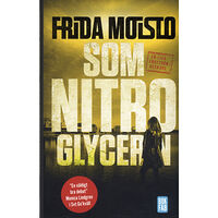 Frida Moisto Som nitroglycerin (pocket)