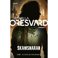 Kamilla Oresvärd Skamsnaran (inbunden)