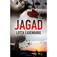 Lotta Luxenburg Jagad (inbunden)