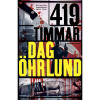 Dag Öhrlund 419 timmar (inbunden)