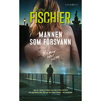 Tony Fischier Mannen som försvann (pocket)