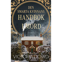 Victoria Dowd Den smarta kvinnans handbok i mord (inbunden)