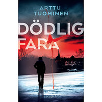 Arttu Tuominen Dödlig fara (inbunden)