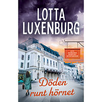 Lotta Luxenburg Döden runt hörnet (inbunden)
