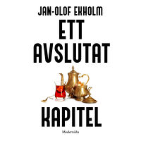 Jan-Olof Ekholm Ett avslutat kapitel (häftad)