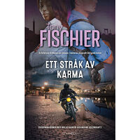 Tony Fischier Ett stråk av karma (inbunden)