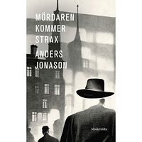 Anders Jonason Mördaren kommer strax (häftad)