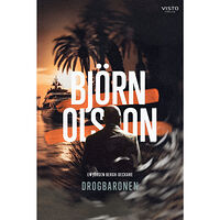 Björn Olsson Drogbaronen (inbunden)