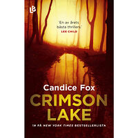 Candice Fox Crimson Lake (inbunden)