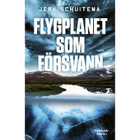 Jerk Schuitema Flygplanet som försvann (inbunden)