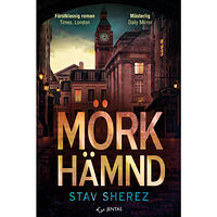 Stav Sherez Mörk hämnd (bok, danskt band)