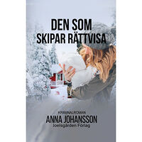 Anna Johansson Den som skipar rättvisa (häftad)