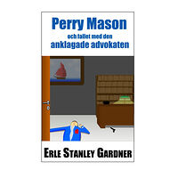 Erle Stanley Gardner Perry Mason och fallet med den anklagade advokaten (pocket)