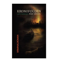 Leif H. Andersson Kronofogden får vänta (inbunden)