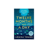 Louisa Young Twelve Months and a Day (pocket, eng)