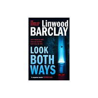 Linwood Barclay Look Both Ways (häftad, eng)