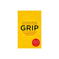 Rick Pastoor Grip: The Art of Working Smart (and Getting to What Matters Most) (häftad, eng)