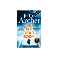 Jeffrey Archer Over My Dead Body (pocket, eng)