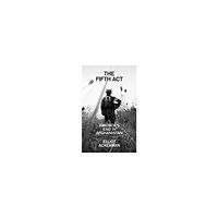 Elliot Ackerman The Fifth Act (pocket, eng)