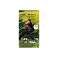 Paul Tremblay Cabin at the end of the world [Movie tie-in] (pocket, eng)