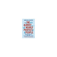Michael Booth The Almost Nearly Perfect People (pocket, eng)
