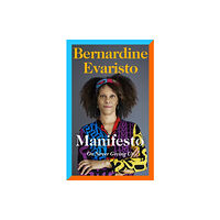 Bernardine Evaristo Manifesto (inbunden, eng)