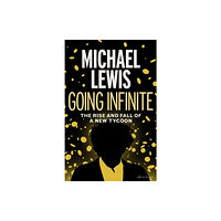 Michael Lewis Going Infinite (inbunden, eng)